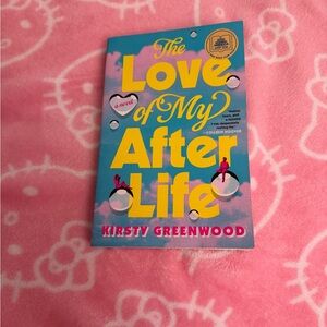 The Love of My After Life Book